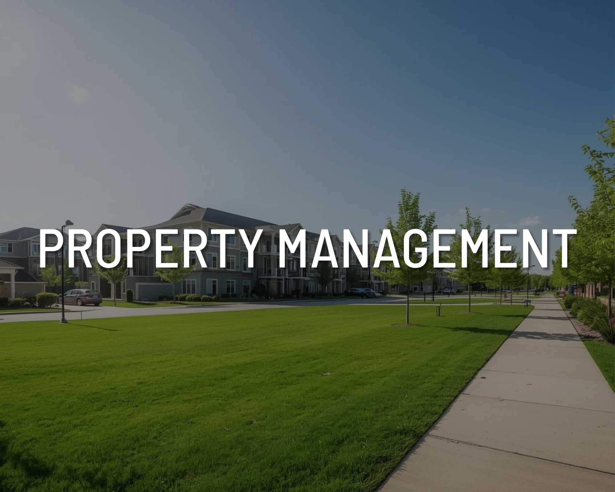 PROPERTY MANAGEMENT